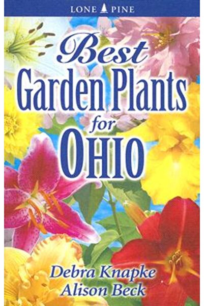 Lone Pine Pub Cele mai bune plante de grădină pentru Ohio