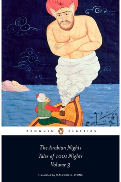 Penguin Books Poveștile din 1001 de nopți, volumul 3: Nopțile 719-1001