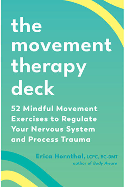 North Atlantic Books Pachetul de terapie prin mișcare: 52 de exerciții de miș...