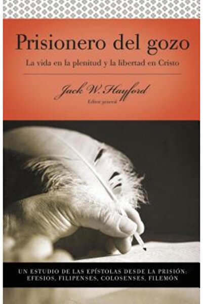 Grupo Nelson Serie Vida En Plenitud: Prisionero del Gozo: La Vida En La Pleni...