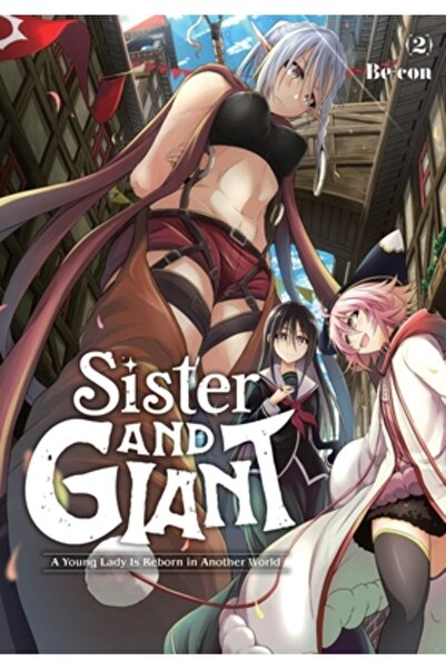 Yen Pr Soră și uriașă: O tânără domnișoară renaște într-o altă lume, vol. 2: ...