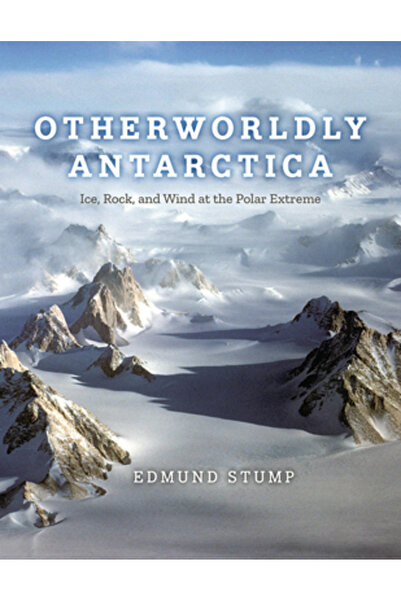 Univ Of Chicago Pr Antarctica de altă lume: Gheață, rocă și vânt la extremul ...