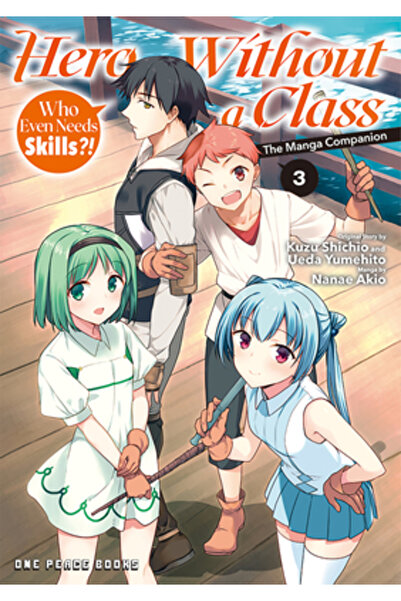 One Peace Books Erou fără clasă Volumul 3: Cine are nevoie de abilități?!