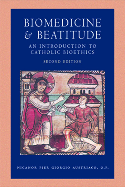 Catholic Univ Of Amer Pr Biomedicină și Fericire: O Introducere în Bioetica C...