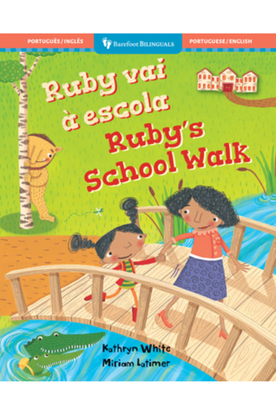 BAREFOOT BOOKS Plimbarea școlară a lui Ruby (biling portugheză și engleză)