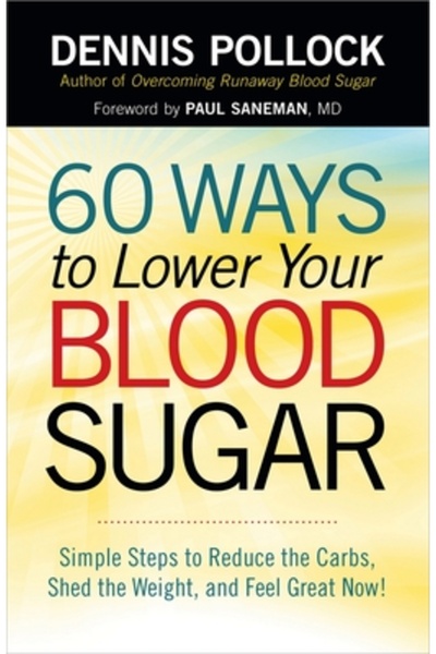 Harvest House Publ 60 de moduri de a reduce glicemia: pași simpli pentru a re...