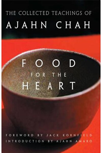 Wisdom Publications (Ma) Hrană pentru inimă: Învățăturile complete ale lui Aj...