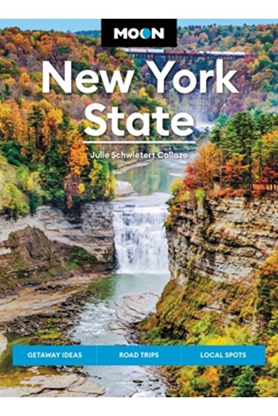 Avalon Travel Publ Moon, statul New York: Idei de escapade, excursii cu mașin...