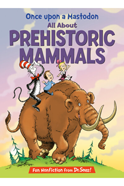 Random House A fost odată un mastodon: Totul despre mamiferele preistorice