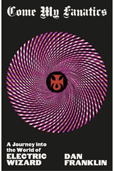 Orion Books Ltd Veniți, fanatici: o călătorie în lumea vrăjitorilor electrici