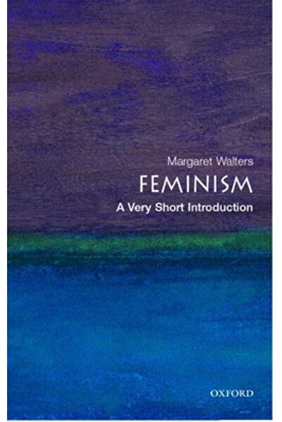 OXFORD UNIVERSITY PRESS Feminism: o scurtă introducere