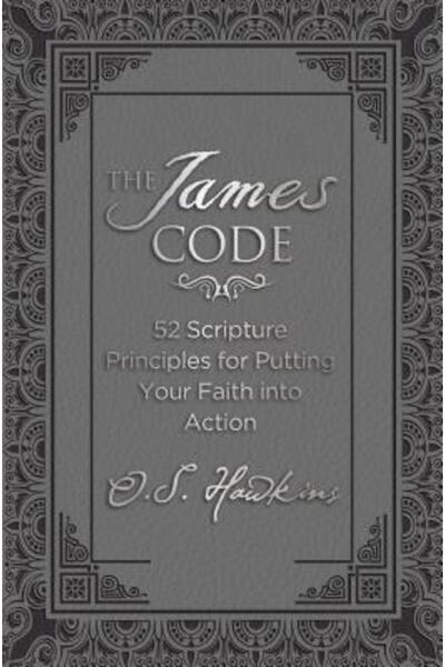 Word Entertainment Choral Codul lui James: 52 de principii scripturale pentru...