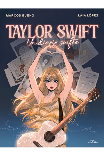 Alfaguara Juvenil Taylor Swift: Un Diario Swiftie / Taylor Swift: A Swiftie D...