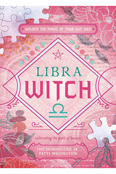 Llewellyn Pub Vrăjitoarea Balanței: Deblochează Magia Zodiei Tale Zodiacale