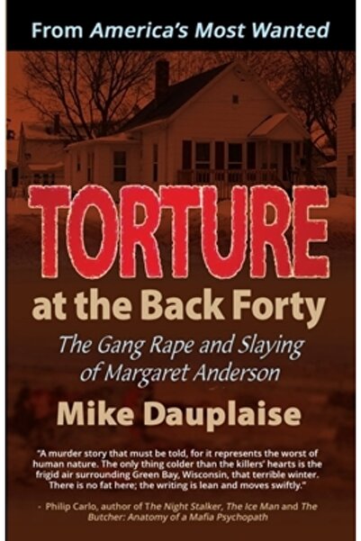 INDEPENDENT CAT Tortura la Back Forty: Violul în grup și uciderea lui Margaret Anderson