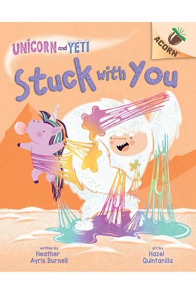 Scholastic Rămas cu tine: O carte despre ghinde (Unicornul și Yeti #7)