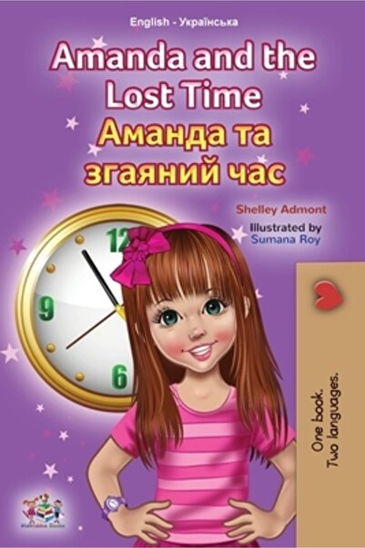 Kidkiddos Books Ltd Amanda și timpul pierdut (carte bilingvă pentru copii, en...