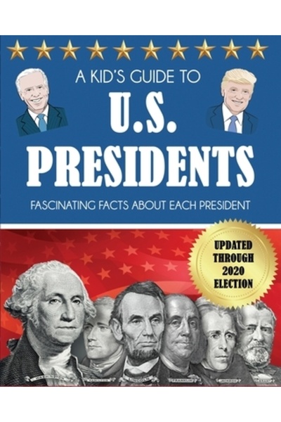 Dylanna Pub Inc Ghidul copiilor despre președinții americani: Fapte fascinant...