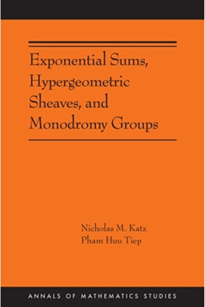 Princeton Univ Pr Sume exponențiale, fascicule hipergeometrice și grupuri de ...