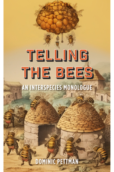 Fordham Univ Pr Spunându-le albinelor: Un monolog interspecific