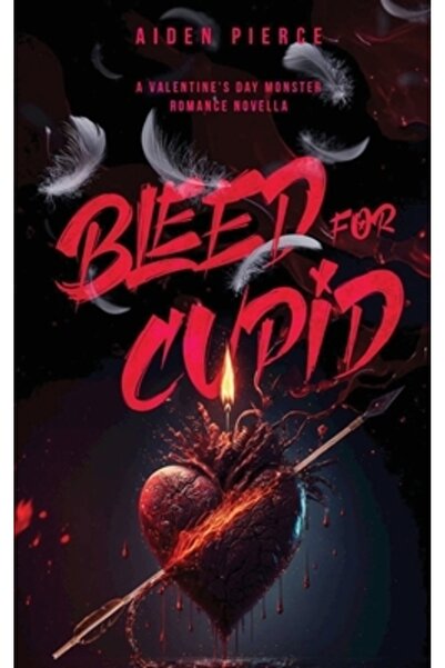 INDEPENDENT CAT Sângerare pentru Cupidon: O poveste de dragoste cu monstru în...