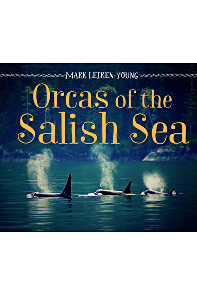 Orca Book Publ Orcile din Marea Salish