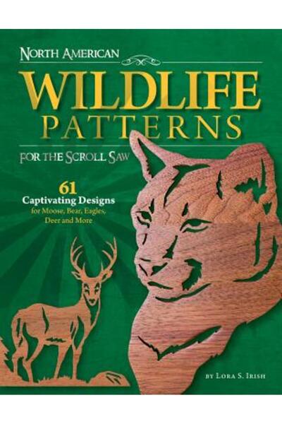 Fox Chapel Publishing North American Wildlife Patterns for the Scroll Saw: 61...