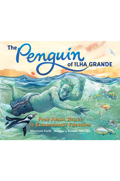 Charlesbridge Pub Pinguinul din Ilha Grande: De la salvarea animalelor la o p...