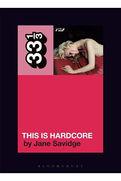 Bloomsbury Academic Pulp's This Is Hardcore