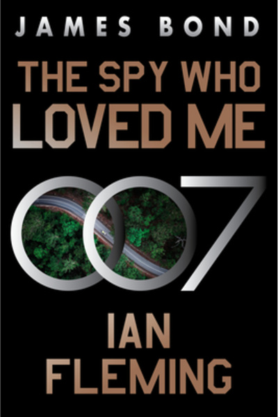 William Morrow Spionul care m-a iubit: Un roman cu James Bond