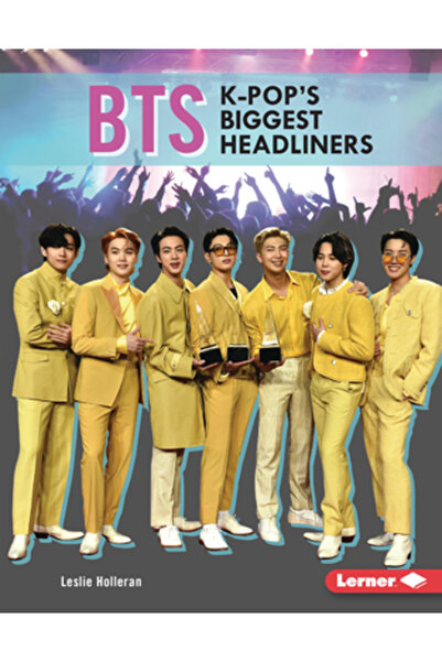 Lerner Pubn Bts: Cei mai mari artiști K-Pop