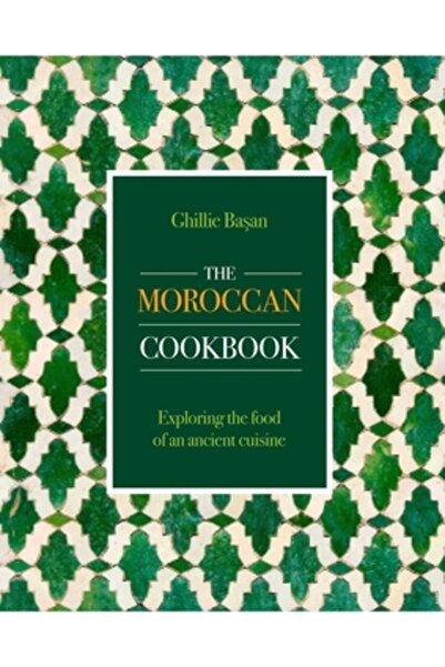 Lorenz Books Carte de bucate marocană: Explorarea mâncării unei bucătării ate...