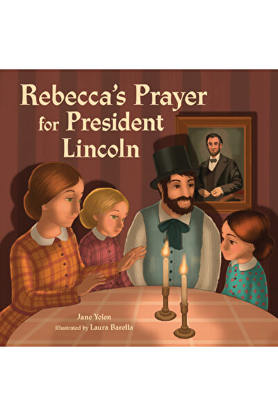 Kar Ben Pub Rugăciunea Rebeccăi pentru președintele Lincoln