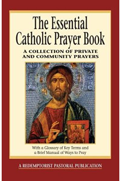 Liguori Publications Cartea esențială de rugăciuni catolice: o colecție de ru...