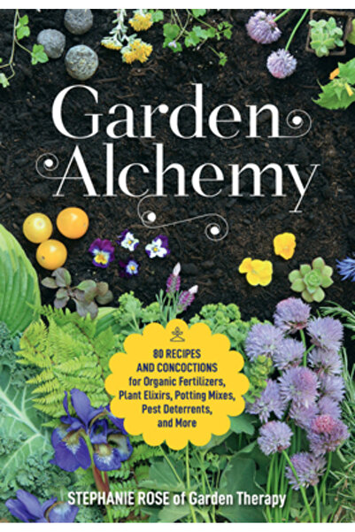 Cool Springs Pr Alchimie în grădină: 80 de rețete și amestecuri pentru îngrăș...