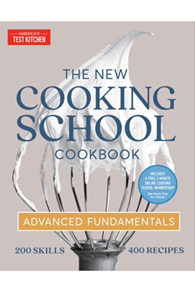 Amer Test Kitchen Noua carte de bucate a școlii de gătit: Noțiuni fundamental...