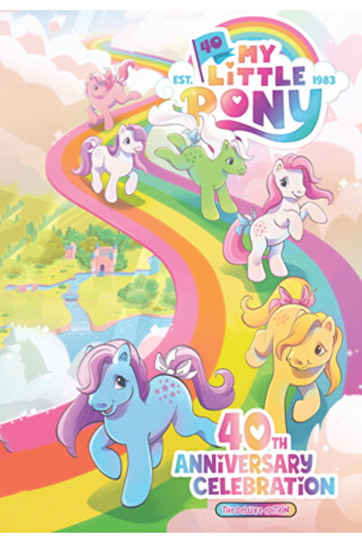 Idea & Design Works Llc My Little Pony: 40th Anniversary Celebration--The Del...