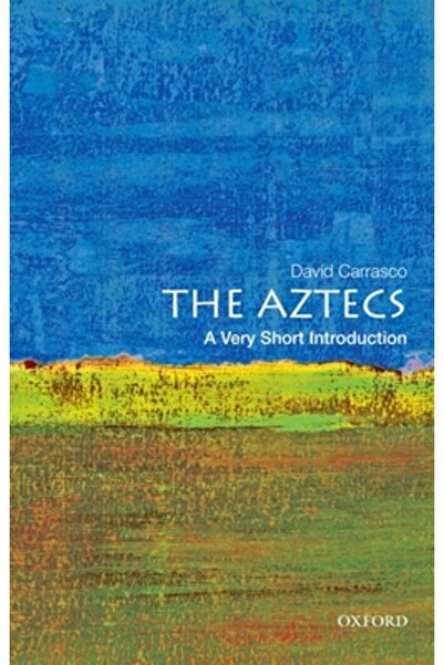 Oxford Univ Pr Aztecii: o foarte scurtă introducere
