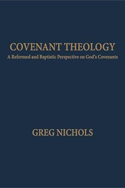 Cambridge Univ Pr Teologia legământului: o perspectivă reformată și baptistă ...