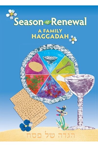 Behrman House Publishing Sezonul Reînnoirii: O Hagadah de Familie