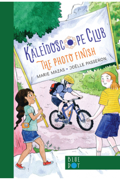 Blue Dot Kids Pr Finisajul foto: Seria Clubul Caleidoscopului Cartea nr. 3