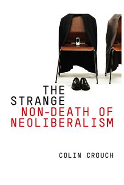 Blackwell Publ Strania non-moarte a neoliberalismului