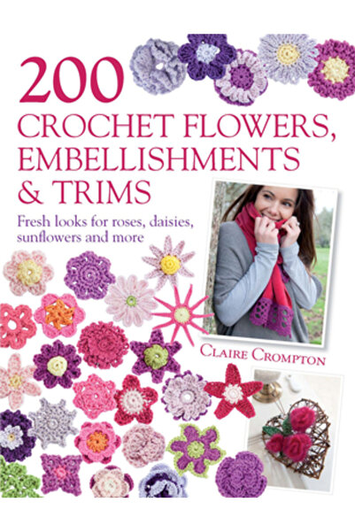 David & Charles 200 de flori croșetate, ornamente și ornamente: Aspecte proas...