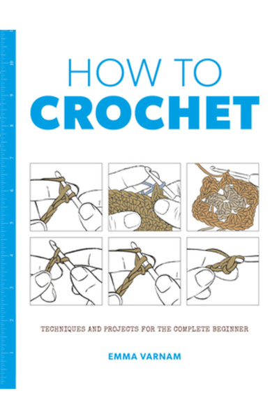 AuthorHouse Cum să croșetezi: tehnici și proiecte pentru începători