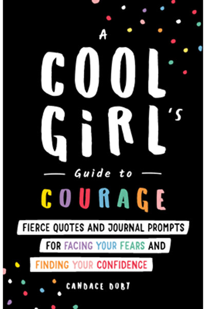 sourcebooks fire Ghidul unui fată cool pentru curaj: Citate îndrăznețe și sug...