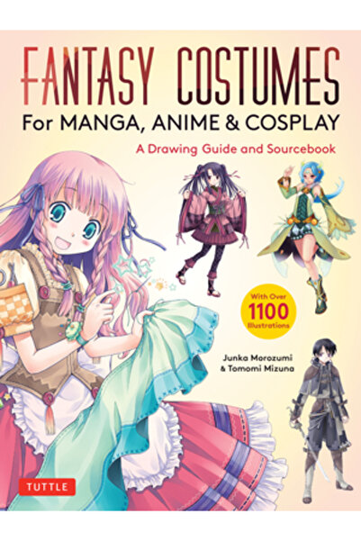 Tuttle Pub Costume fantastice pentru manga, anime și cosplay: un ghid de dese...