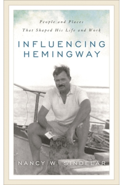 Rowman & Littlefield Publ Grou Influențarea lui Hemingway: Oameni și locuri c...