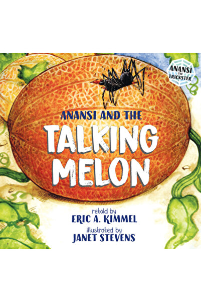 Holiday House Inc Anansi și pepenele vorbitor