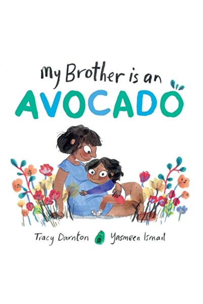 Margaret K Mcelderry Books Fratele meu este un avocado
