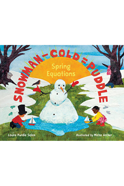 Charlesbridge Pub Om de zăpadă - Rece = Baltă: Ecuațiile primăverii